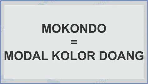 Singkatan mokondo  by Mawardi Janitra Agustus 6, 2021